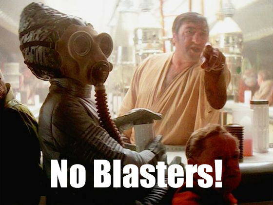 No Blasters!