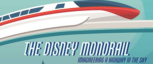Book Review: Discovering the History of 'The Disney Monorail'